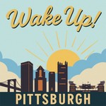 Logo of the podcast Wake Up, Pittsburgh! Podcast Wake Up, Pittsburgh!
