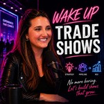 Logo of the podcast Wake Up, Tradeshows Podcast Wake Up, Tradeshows