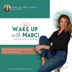 Logo of the podcast Wake Up with Marci Logo of the podcast Wake Up with Marci
