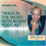 Logo of the podcast Walk In the Word With Robin Missing podcast logo