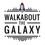 Logo of the podcast Walkabout the Galaxy Logo of the podcast Walkabout the Galaxy