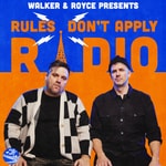 Podcast Walker & Royce - Rules Don't Apply
