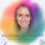 Podcast Walking in Beauty 
