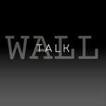 Logo of the podcast Wall Talk: Speech and Debate Podcast Wall Talk: Speech and Debate
