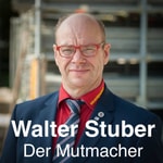 Logo of the podcast Walter Stuber - Mutig, Anders, Unterwegs - Mein verrücktes Handwerkerleben - Praxistipps Podcast Walter Stuber - Mutig, Anders, Unterwegs - Mein verrücktes Handwerkerleben - Praxistipps