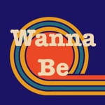 Wanna Be Wanna Be