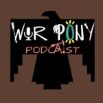 Logo of the podcast War Pony Podcast Podcast War Pony Podcast