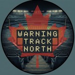 Logo of the podcast Warning Track North Podcast Warning Track North