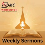 Logo of the podcast Warrenton United Methodist Church Podcast Warrenton United Methodist Church