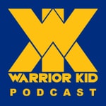 Logo of the podcast Warrior Kid Podcast Podcast Warrior Kid Podcast