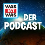 Logo of the podcast WAS IST WAS - Der Podcast Podcast WAS IST WAS - Der Podcast