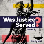 Logo of the podcast Was Justice Served? Podcast Was Justice Served?
