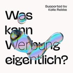 Logo of the podcast Was kann Werbung eigentlich? Podcast Was kann Werbung eigentlich?
