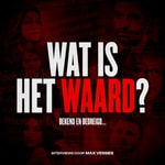 Logo of the podcast Wat Is Het Waard? Podcast Wat Is Het Waard?