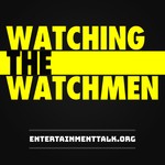 Watching The Watchmen Podcast Watching The Watchmen