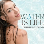 Water Is Life Water Is Life