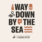 Logo of the podcast Way Down By The Sea Podcast Way Down By The Sea