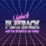 Logo of the podcast Wayback Playback with Pat McNeill & Shane Shadows Podcast Wayback Playback with Pat McNeill & Shane Shadows