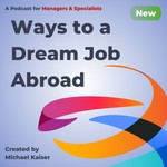 Logo of the podcast Ways to a Dream Job Abroad Podcast Ways to a Dream Job Abroad