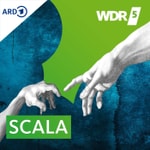 Podcast WDR 5 Scala - Hintergrund Kultur