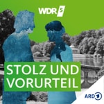 Podcast WDR 5 Stolz und Vorurteil Hörbuch