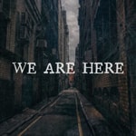 Logo of the podcast We Are Here: An Audio Drama Podcast We Are Here: An Audio Drama