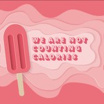 Podcast We Are Not Counting Calories 