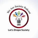 Logo of the podcast We Are Society Podcast Podcast We Are Society Podcast
