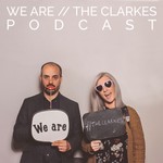 Logo of the podcast WE ARE THE CLARKES Podcast WE ARE THE CLARKES