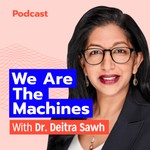Podcast We Are the Machines