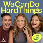 Logo of the podcast We Can Do Hard Things Logo of the podcast We Can Do Hard Things