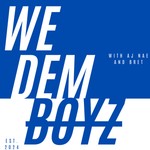 Podcast We Dem Boyz
