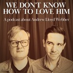 Logo of the podcast We Don't Know How to Love Him Podcast We Don't Know How to Love Him