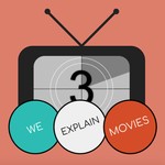 Logo of the podcast We Explain Movies Podcast We Explain Movies