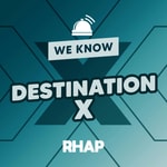 Logo of the podcast We Know Destination X Logo of the podcast We Know Destination X