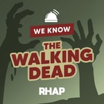 We Know The Walking Dead We Know The Walking Dead