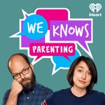 Logo of the podcast We Knows Parenting Podcast We Knows Parenting