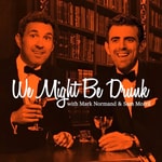 Logo of the podcast We Might Be Drunk Logo of the podcast We Might Be Drunk