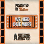 Logo of the podcast We Need One More Podcast We Need One More