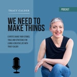 Logo of the podcast We Need to Make Things Podcast We Need to Make Things