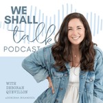 Logo of the podcast We Shall Talk Podcast Podcast We Shall Talk Podcast