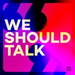 Logo of the podcast We Should Talk Podcast We Should Talk