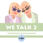 WE TALK 2 Podcast WE TALK 2