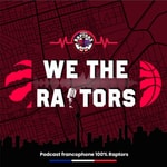Logo of the podcast WE THE RAPTORS FRANCE Podcast WE THE RAPTORS FRANCE