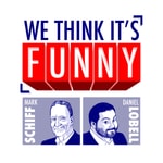 Logo of the podcast We Think It's Funny Podcast We Think It's Funny