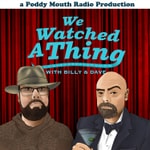We Watched A Thing