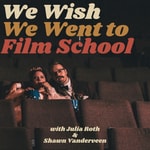 Logo of the podcast We Wish We Went to Film School Podcast We Wish We Went to Film School