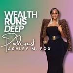 Podcast Wealth Runs Deep
