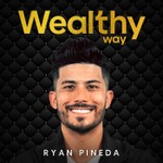 Wealthy Way Podcast Wealthy Way