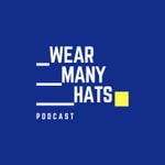 Logo of the podcast "Wear Many Hats" Podcast Podcast "Wear Many Hats" Podcast
